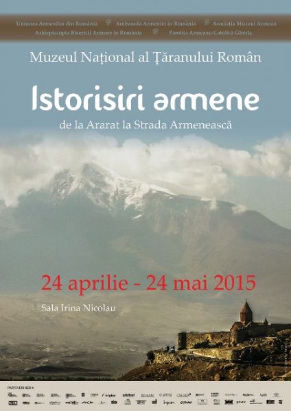 Istorisiri armene. De la Ararat la Strada Armeneasca, 24 aprilie - 24 mai 2015 la Muzeul National al Taranului Roman