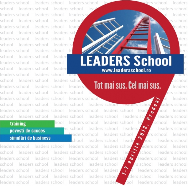 Traditia celei mai apreciate scoli de leadership din Romania, LEADERS School, continua in 2012
