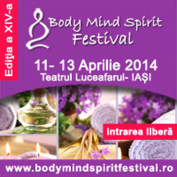 Body Mind Spirit Festival  ajunge din nou la Iasi!