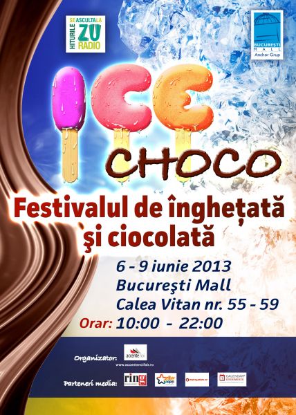 Vino sa ne racorim la “Festivalul de inghetata si ciocolata - ICE CHOCO 2013 ” in Bucuresti Mall!